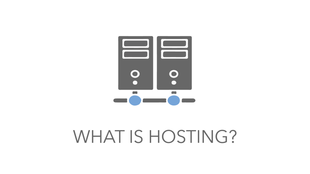 What Is Hosting
